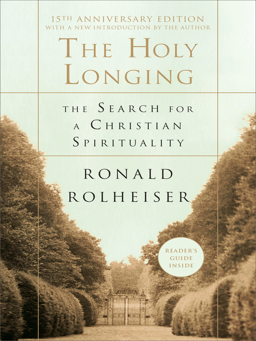 Title details for The Holy Longing by Ronald Rolheiser - Available